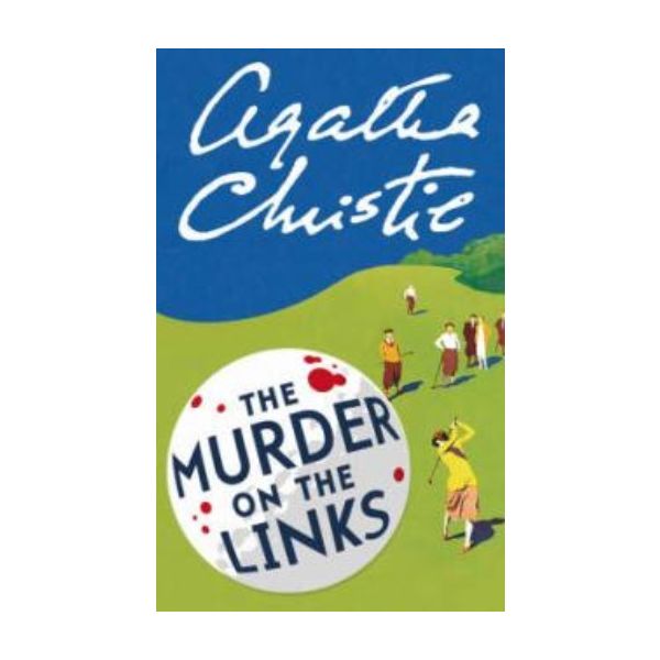 MURDER ON THE LINKS. (Agatha Christie) “H.C.“