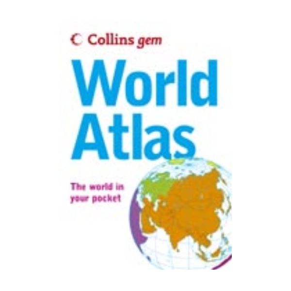 COLLINS GEM: WORLD ATLAS. 2005 ed.