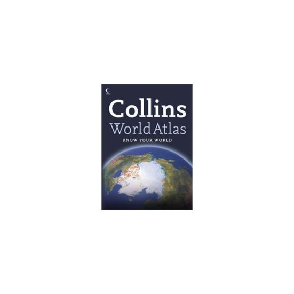 COLLINS WORLD ATLAS: know your world. PB