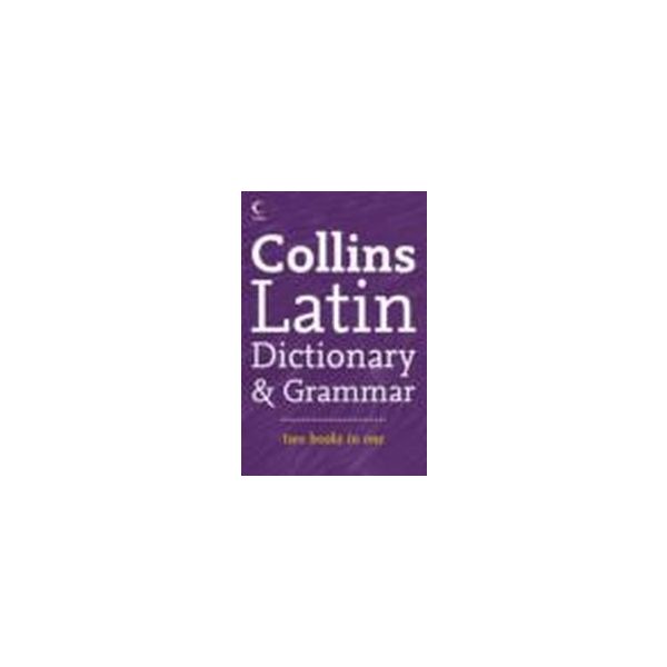 COLLINS LATIN DICTIONARY & GRAMMAR. /PB/
