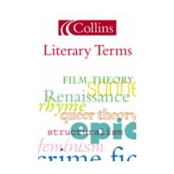 COLLINS DICTIONARY OF LITERARY TERMS. /PB/