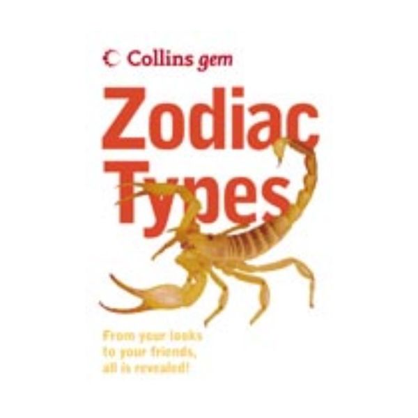 COLLINS GEM: ZODIAC TYPES. 2004 ed.