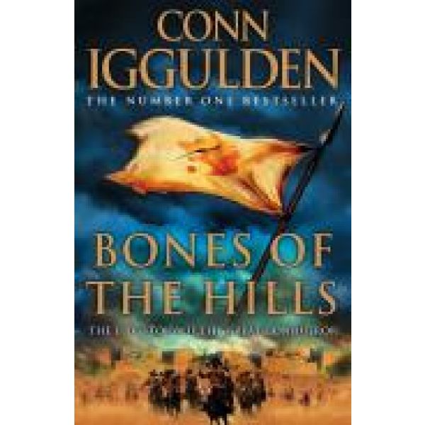 BONES OF THE HILLS. (Conn Iggulden)