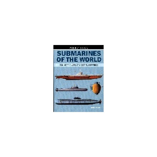 SUBMARINES OF THE WORLD: Pocket Guide. (R.Jackso