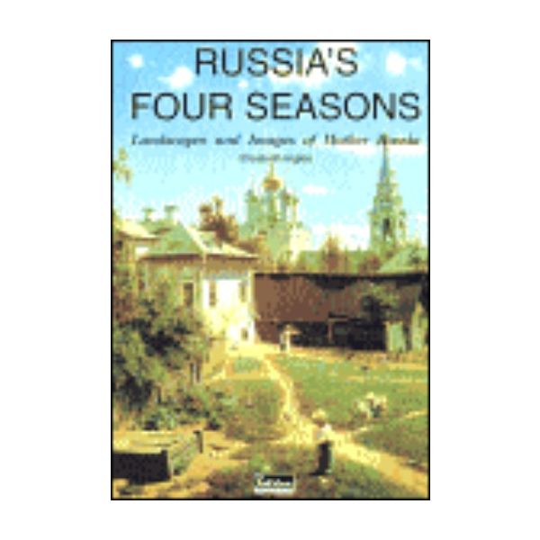 RUSSIA`S FOUR SEASONS. (E.Ingles), HB
