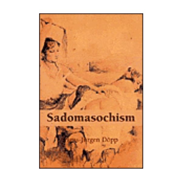 SADOMASOCHISM. (H.Dopp), HB