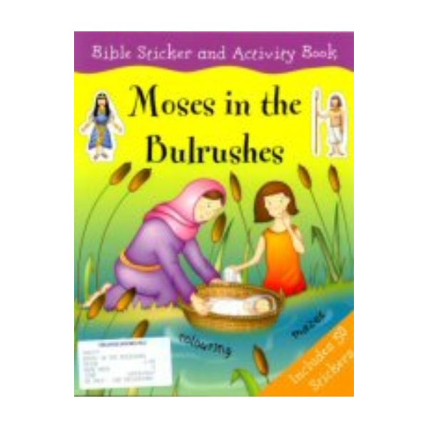 MOSES IN THE BULRUSHES. Bible Sticker&Activity B