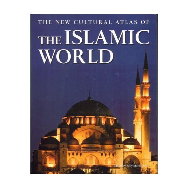ISLAMIC WORLD_THE: The new cultural atlas. (Sall