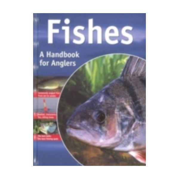 FISHING: A HANDBOOK FOR ANGLERS.