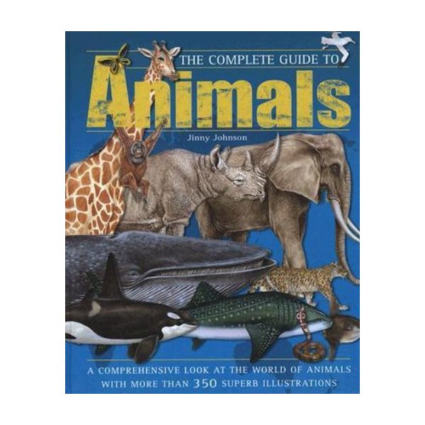 COMPLETE GUIDE TO ANIMALS_THE. (J.Johnson)