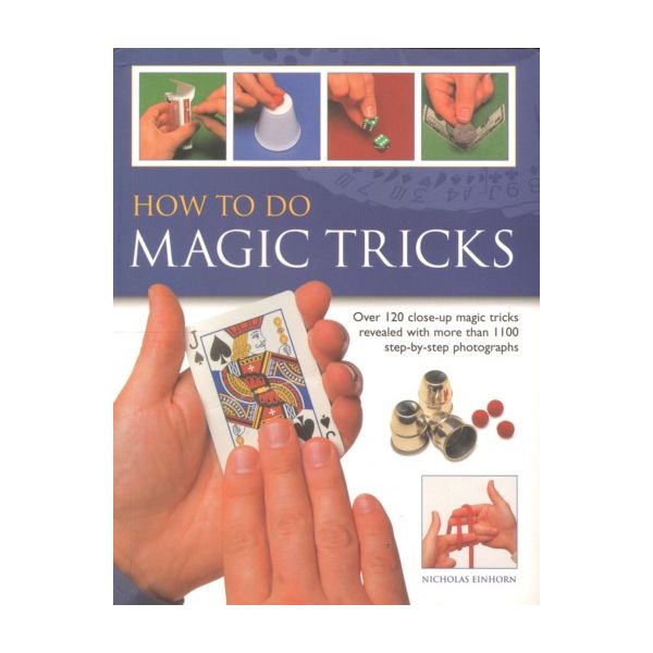 HOW TO DO MAGIC TRICKS. (Nicholas Einhorn)