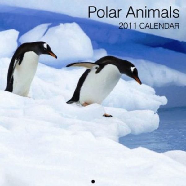 POLAR ANIMALS 2011. /стенен календар/