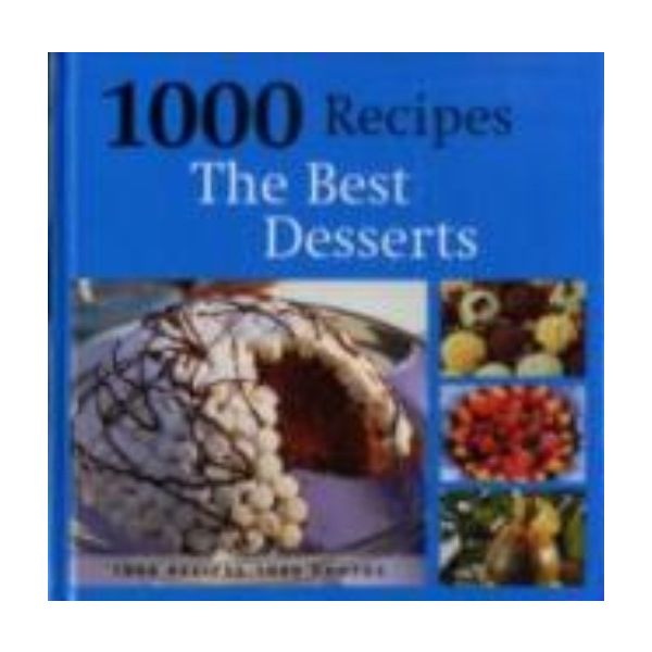 1000 RECIPES. THE BEST DESSERTS. 1000 recipes 10