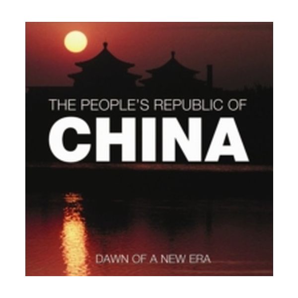 PEOPLE`S REPUBLIC OF CHINA_THE. DAWN OF A NEW ER