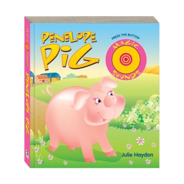 PENELOPE PIG. With Magic Sounds. (Julie Haydon)