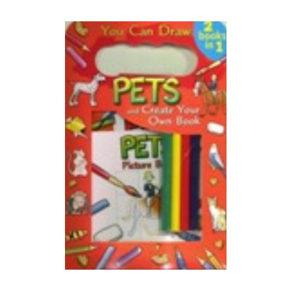 PETS and Create Your Own Book. You Can Draw: 2 b