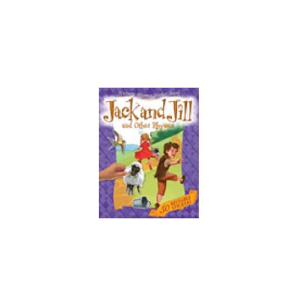 JACK AND JILL and Other Rhymes. “Nursery Rhymes