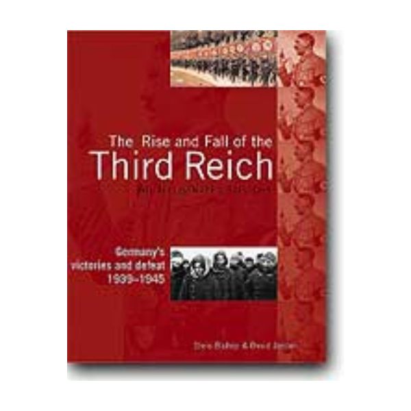 ILLUSTRATED HISTORY OF THE THIRD REICH_THE. (C.B