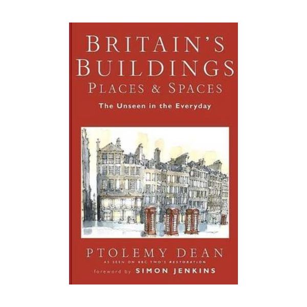 BRITAIN`S BUILDINGS, PLACE AND SPACES. (Ptolemy