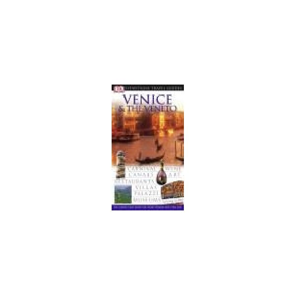 VENICE & THE VENETO: DORLING KINDERSLEY EYEWITNE