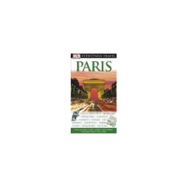 PARIS: DORLING KINDERSLEY EYEWITNESS TRAVEL GUID