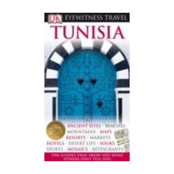 TUNISIA: Dorling Kindersley Eyewitness Travel.