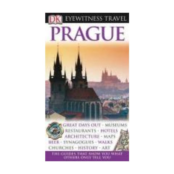 PRAGUE: Dorling Kindersley Eyewitness Travel.