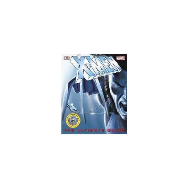 X-MEN THE ULTIMATE GUIDE.  HB, “DK“