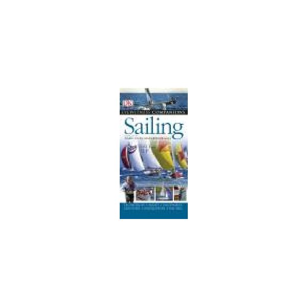 SAILING: Eyewitness Companion Guides. PB, “DK“