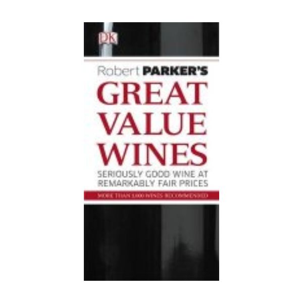 ROBERT PARKER`S GREAT VALUE WINES. “DK“