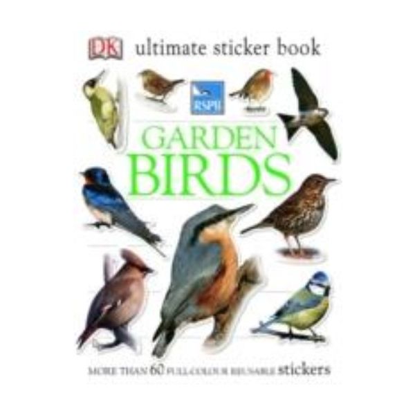 RSPB GARDEN BIRDS: Ultimate Sticker Book. “DK“