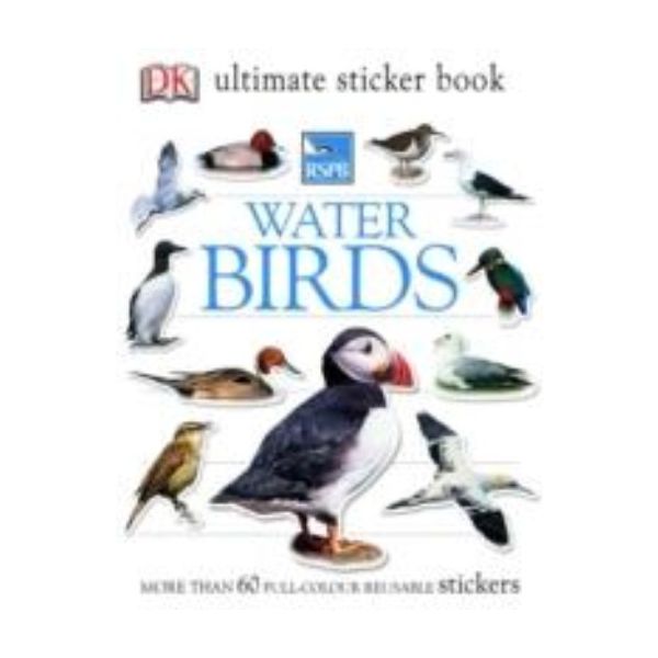 RSPB WATER BIRDS: Ultimate Sticker Book. “DK“