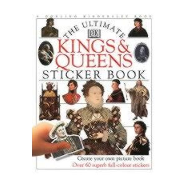 KINGS AND QUEENS: Ultimate Sticker Book. “DK“