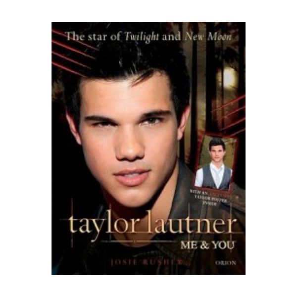 TAYLOR LAUTNER: The Star of Twilight and New Moo