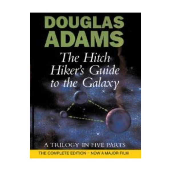 HITCH HIKER`S GUIDE TO THE GALAXY_THE: A Trilogy