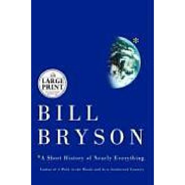 SHORT HISTORY OF NEARLY EVERYTHING_A. (B.Bryson)