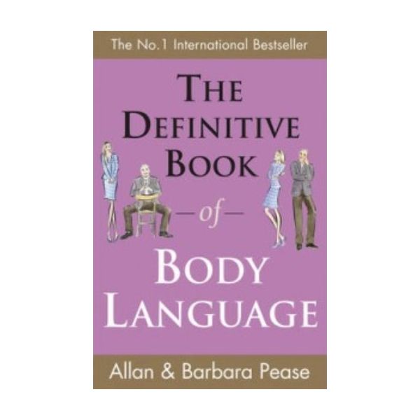 DEFINITIVE BOOK OF BODY LANGUAGE_THE. (Barbara P