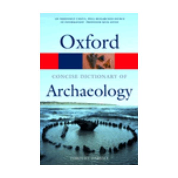 OXFORD CONCISE DICTIONARY OF ARCHAEOLOGY