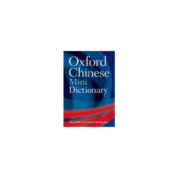 OXFORD CHINESE MINIDICTIONARY.