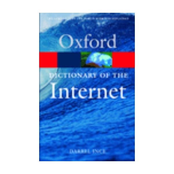 OXFORD DICTIONARY OF THE INTERNET