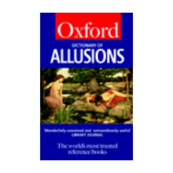 OXFORD DICTIONARY OF ALLUSIONS
