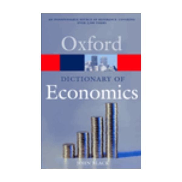 OXFORD DICTIONARY OF ECONOMICS