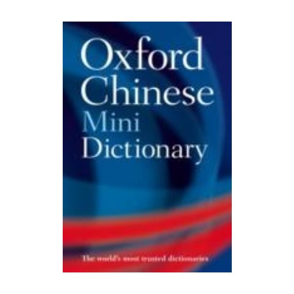 OXFORD CHINESE MINI DICTIONARY. 2nd ed.