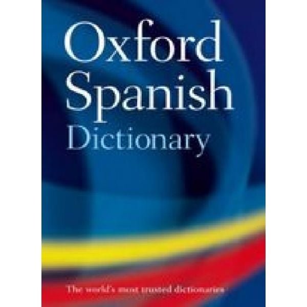 OXFORD SPANISH DICTIONARY. 4th ed. /HB/