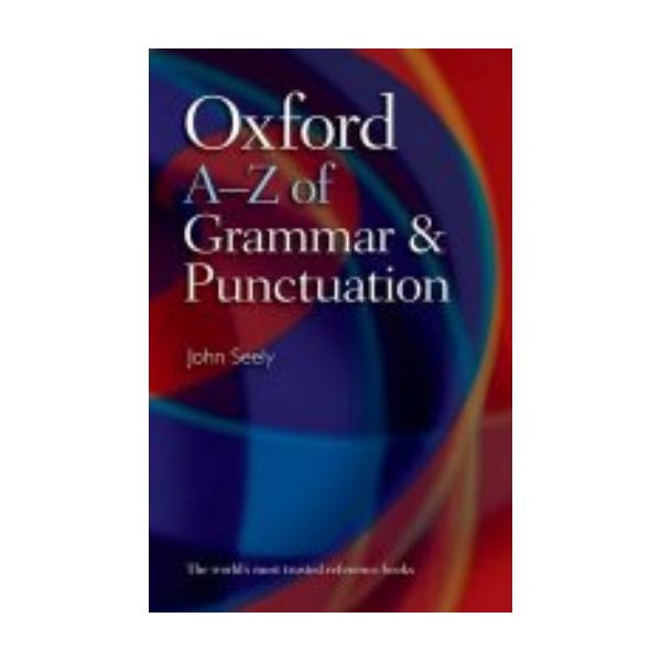OXFORD A-Z OF GRAMMAR AND PUNCTUATION.