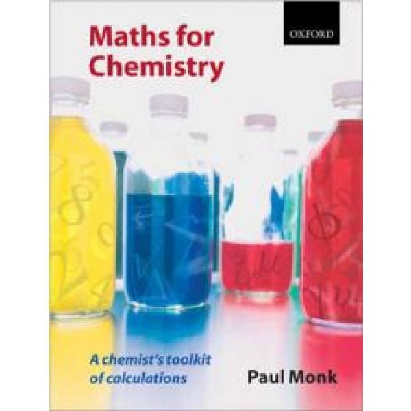 MATHS FOR CHEMISTRY: A CHEMIST`S TOOLKIT OF CALC