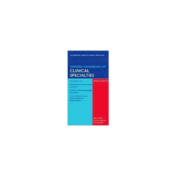 OXFORD HANDBOOK OF CLINICAL SPECIALTIES. 7th ed.