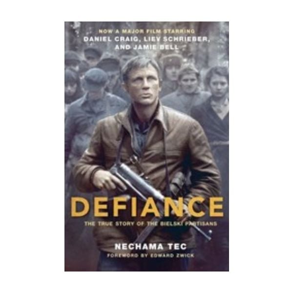 DEFIANCE: The True Story of the Bielski Partisan