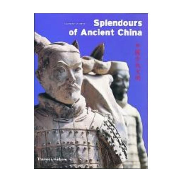 SPLENDOURS OF ANCIENT CHINA. /HB/ “TH&H“