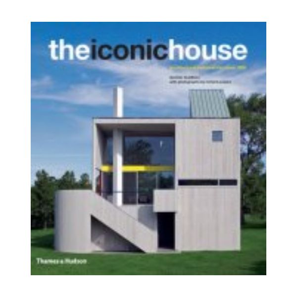 ICONIC HOUSE_THE: Architectural Masterworks Sinc